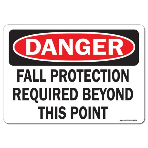 Signmission OSHA Decal, Fall Protection Required Beyond This Point, 7in X 5in Decal, 5" H, 7" W, Landscape OS-DS-D-57-L-19359
